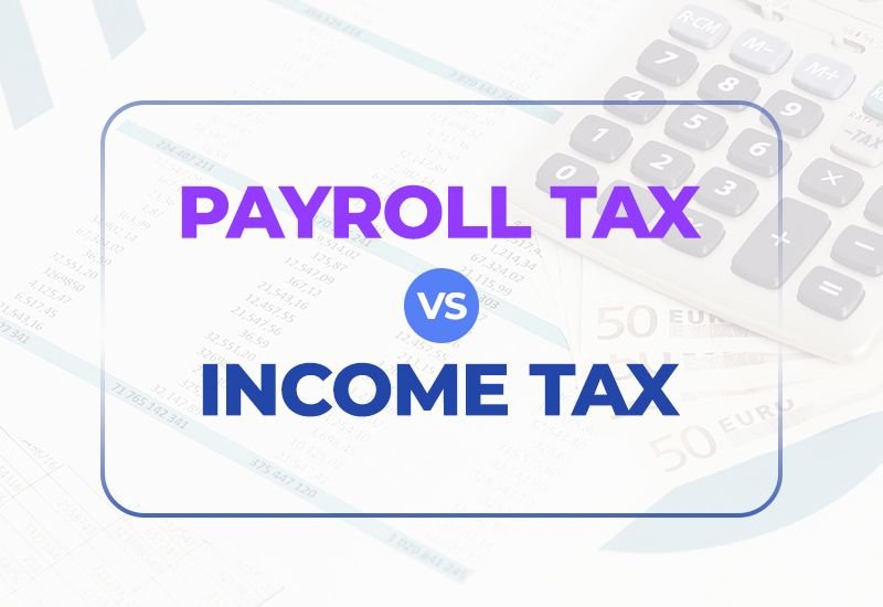 Payroll vs Income Tax